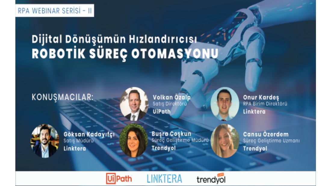 Dijital dönüşüm robotik süreç otomasyonuyla hızlanıyor