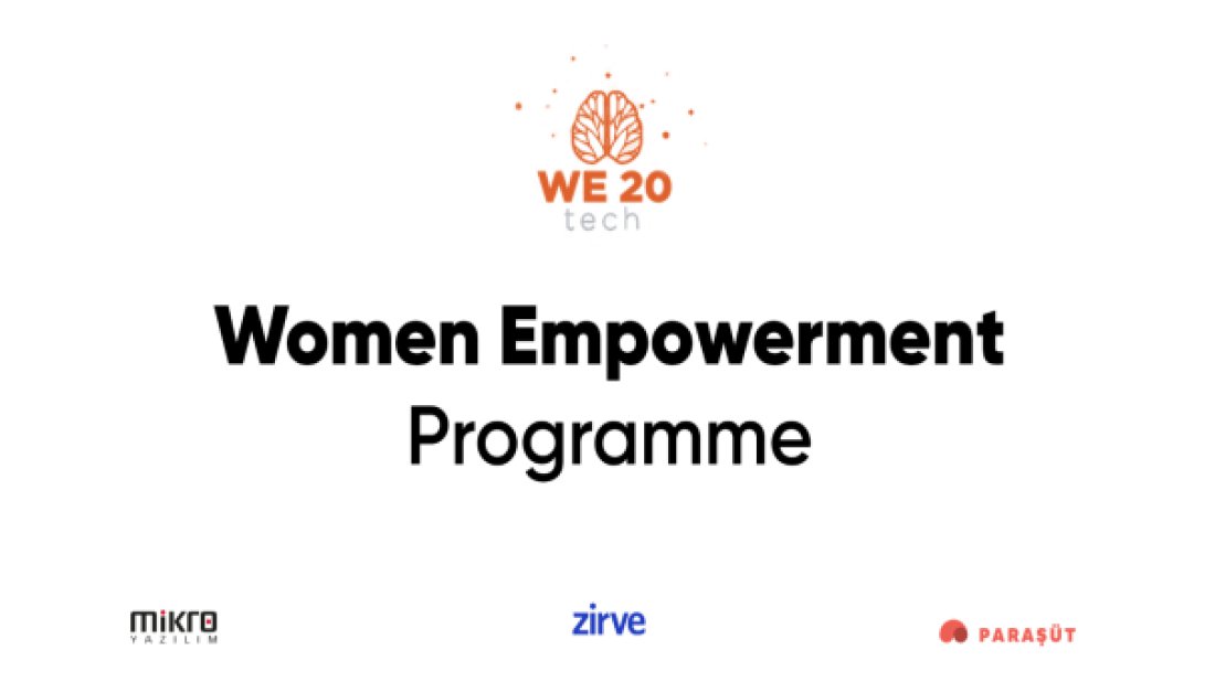 WE20 TECH ile kadınlar iş dünyasında daha çok yer alacak