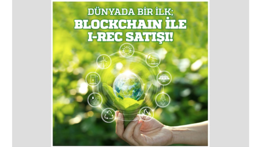 Blokzinciri üzerinden verilen ilk yenilenebilir enerji sertifikası CK Enerji’den