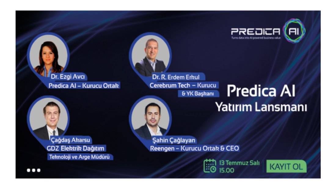 EMEA bölgesinin dikkat çeken yapay zeka şirketi Predica AI yatırım lansmanını gerçekleştirdi