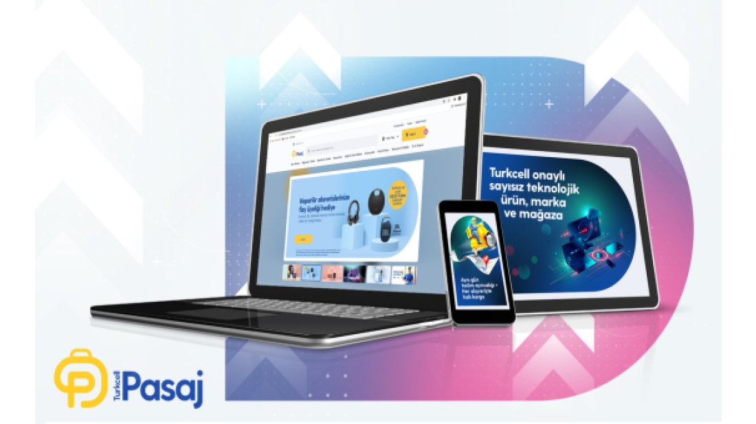 Turkcell Pasaj'ın cirosu 6 ayda 3 kat arttı
