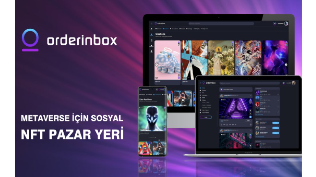 NFT’lerin bir sosyal post kadar kolay mintlendiği Orderinbox açıldı