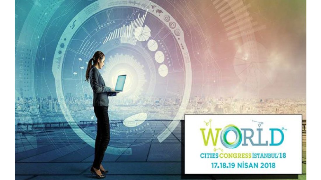Akıllı Şehirlerin öncüleri İstanbul’da buluşuyor