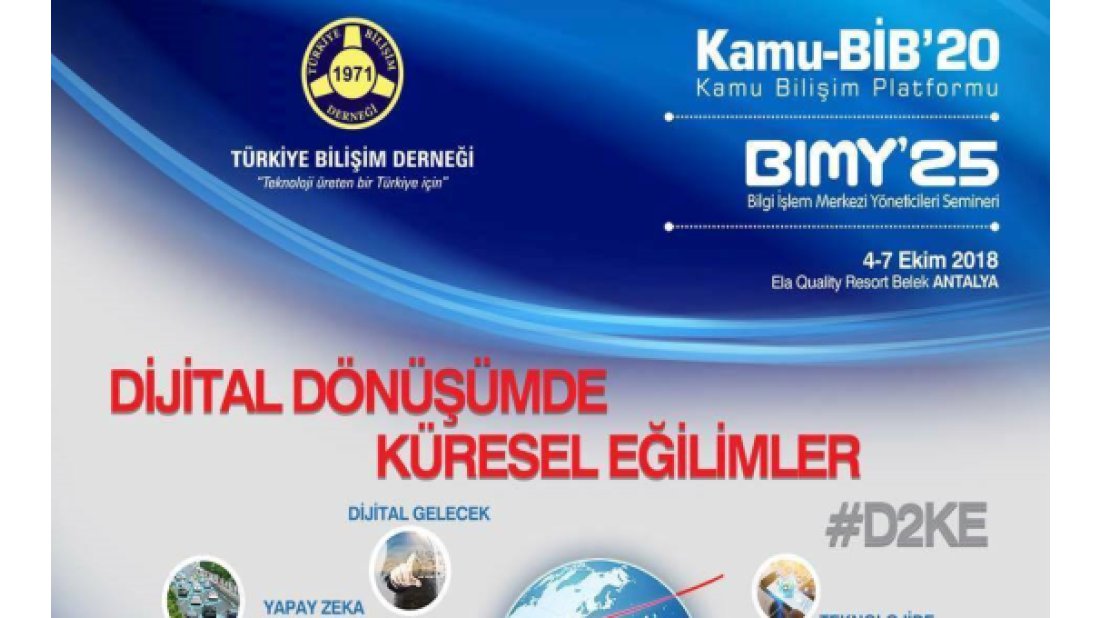 KAMU-BİB’20 ve BİMY’25'de gündem: Dijital Dönüşümde Küresel Eğilimle