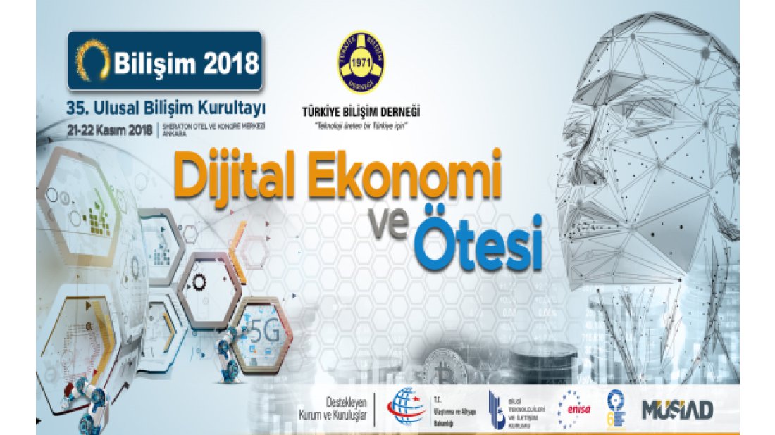 TBD: Teknoloji üreten Türkiye için Bilişim 2018’de buluşalım