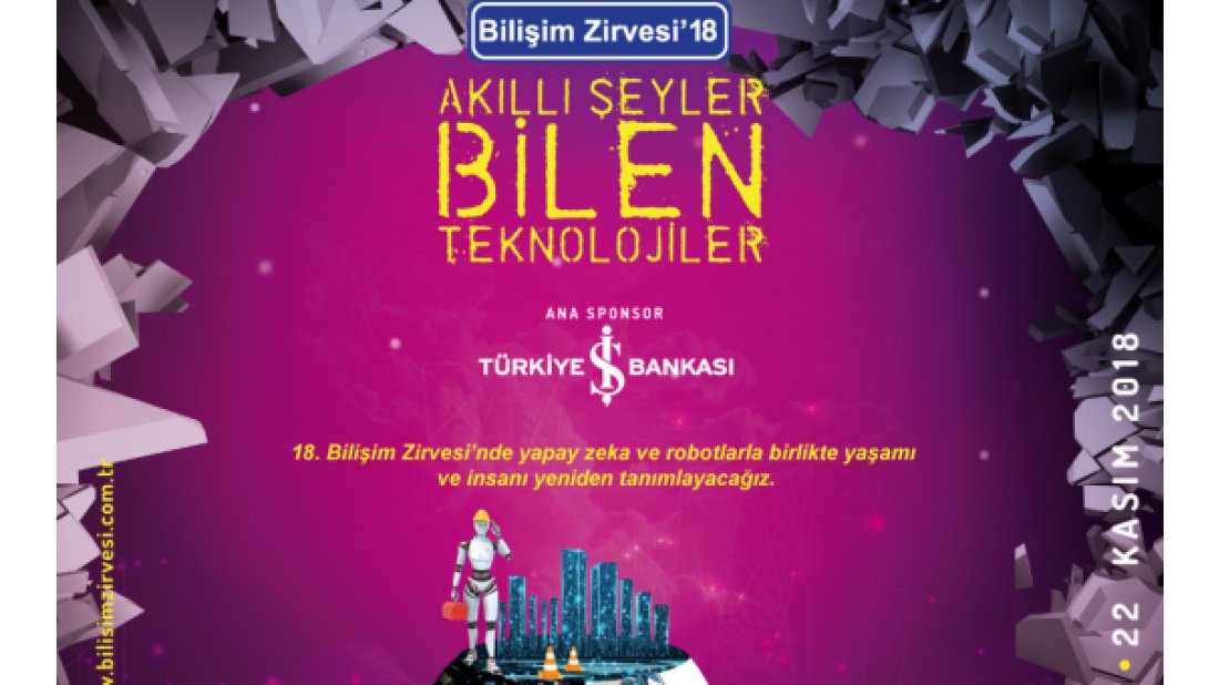 Bilişim Zirvesi’18 başlıyor