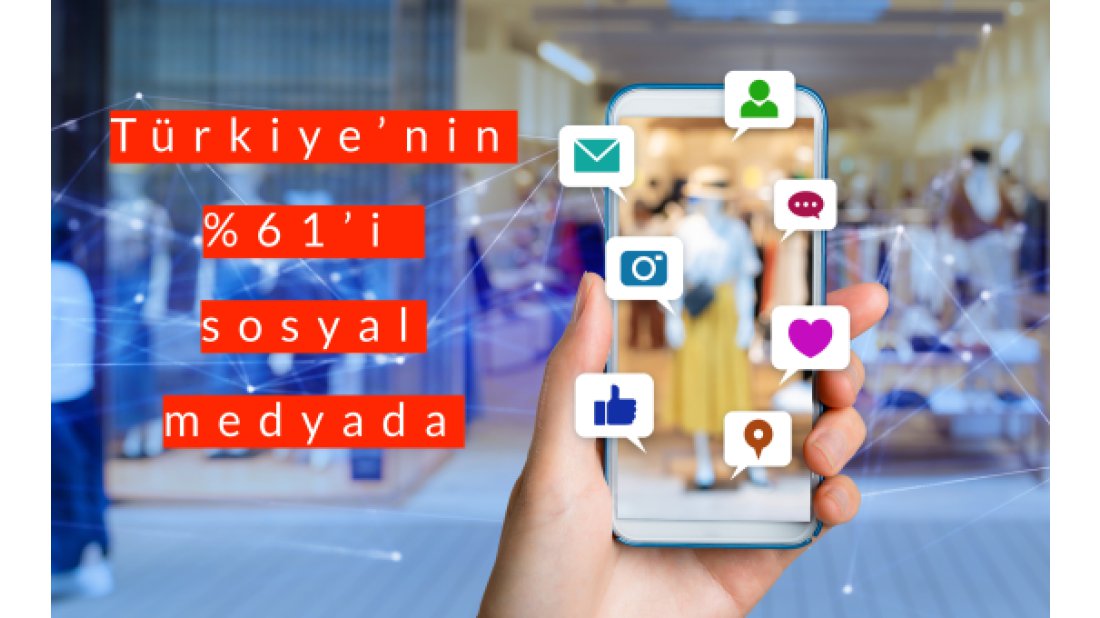 Türkiye’nin %61’i sosyal medyada