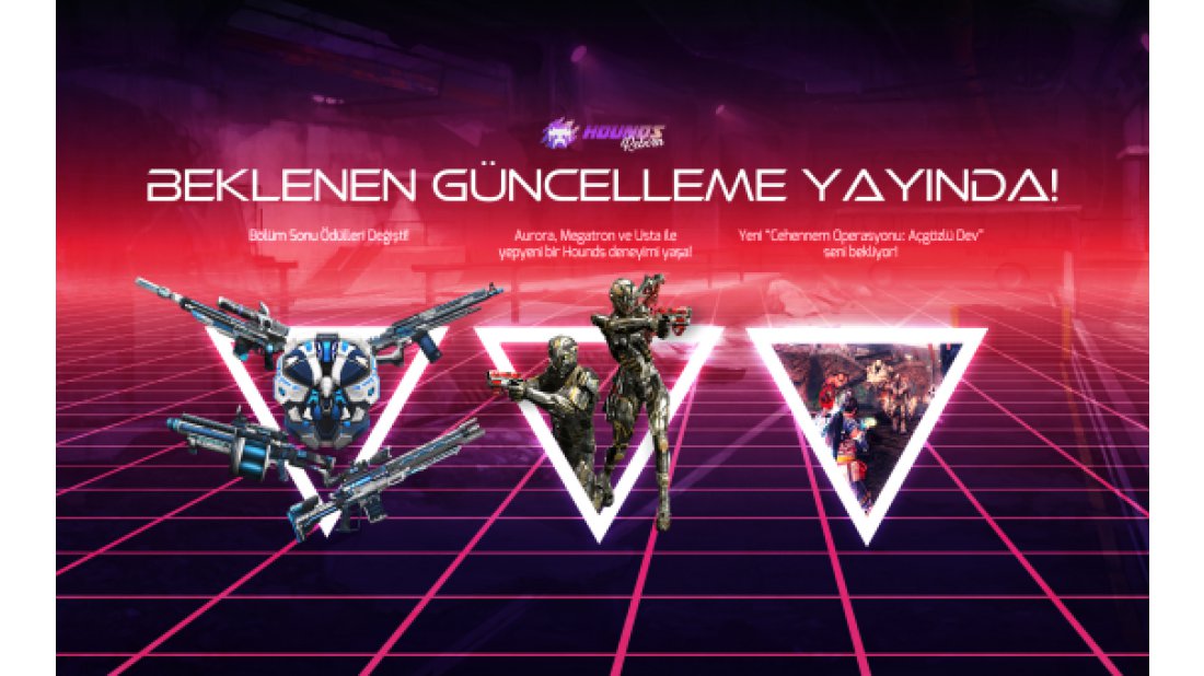 Beklenen büyük güncelleme Hounds'a geldi