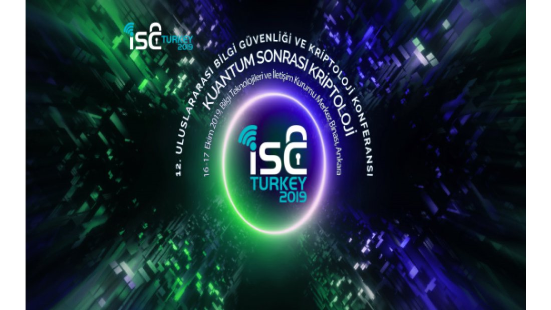 Bilgi Güvenliği ve Kriptoloji Konferansı’nın teması belirlendi