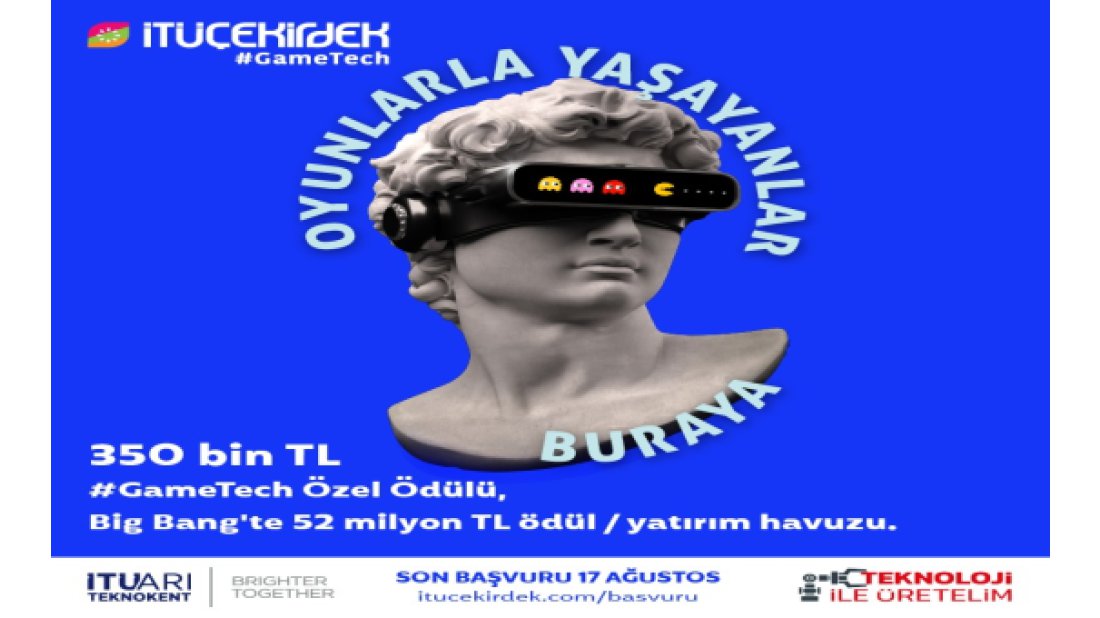 İTÜ ARI Teknokent oyun teknolojileri geliştiren girişimlere tam destek