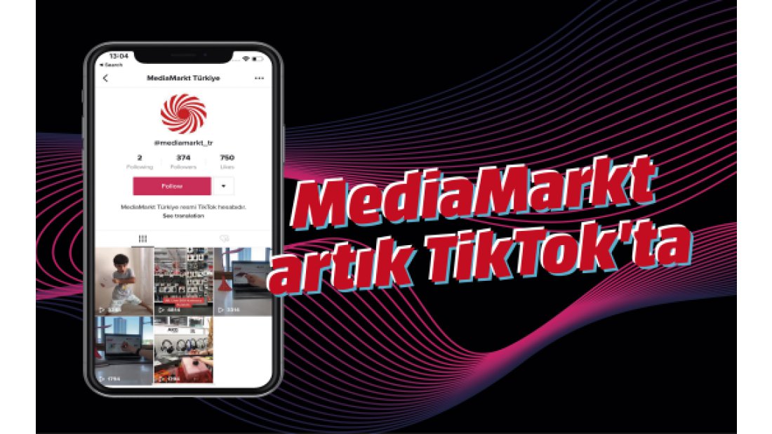 MediaMarkt Türkiye Şimdi de TikTok’ta!