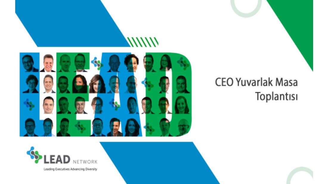 CEO’lar LEAD Network etkinliğinde buluşuyor!