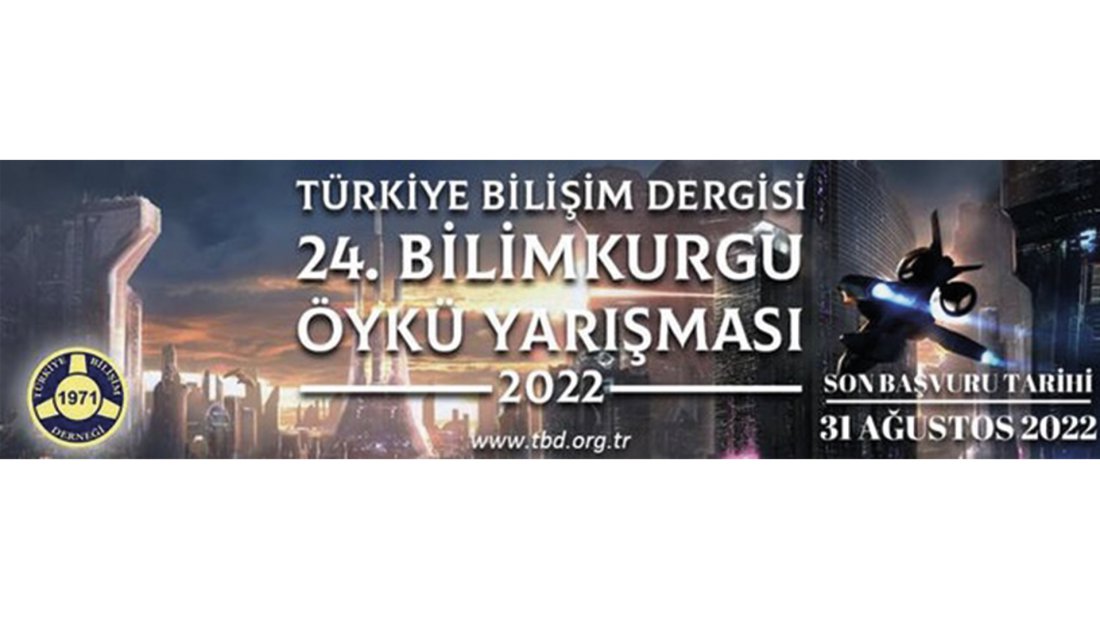 ‘TBD 2022 Bilimkurgu Öykü Yarışması’na son başvuru 31 Ağustos